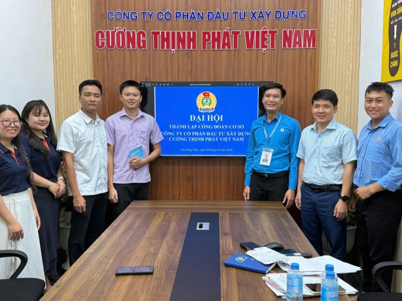 Đại hội thành lập công đoàn cơ sở Cường Thịnh Phát Việt Nam